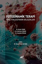 Fotodinamik Terapi Yeni Ftalosiyanin Bileşikleri - Paradigma Akademi Yayınları