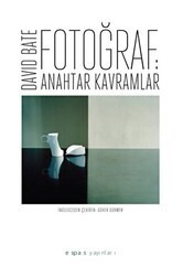 Fotoğraf: Anahtar Kavramlar - Espas Kuram Sanat Yayınları