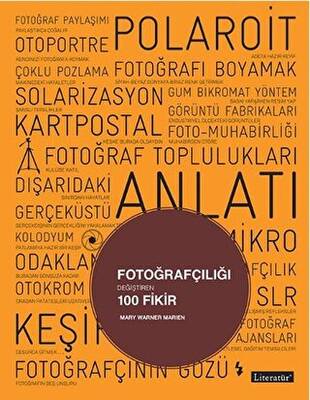 Fotoğrafçılığı Değiştiren 100 Fikir - 1