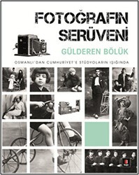 Fotoğrafın Serüveni - Kapı Yayınları