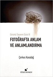 Fotoğrafta Anlam ve Anlamlandırma - Öteki Yayınevi