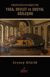 Francisco Suarez`de Yasa, Devlet ve Sosyal Sözleşme - Astana Yayınları