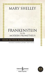 Frankenstein Ya Da Modern Prometheus - İş Bankası Kültür Yayınları