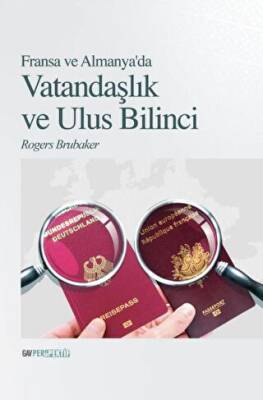 Fransa ve Almanya`da Vatandaşlık ve Ulus Bilinci - 1