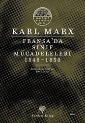 Fransa`da Sınıf Mücadeleleri 1848 -1850 - Yordam Kitap