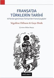 Fransa`da Türklerin Tarihi - Doğu Batı Yayınları