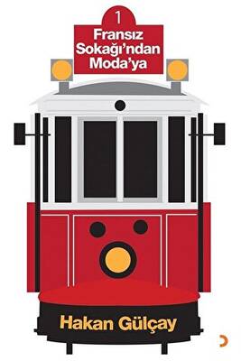 Fransız Sokağı’ndan Moda’ya - 1