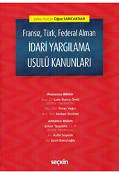 Fransız, Türk, Federal Alman İdari Yargılama Usulü Kanunları - Seçkin Yayıncılık