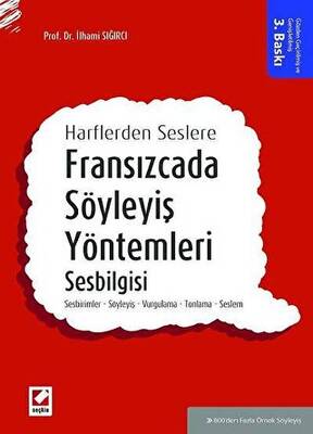 Fransızcada Söyleyiş Yöntemleri, Sesbilgisi - 1