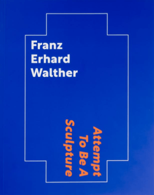 Franz Erhard Walther: Attempt To Be A Sculpture - 1
