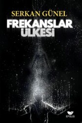 Frekanslar Ülkesi - Efsus Yayınları