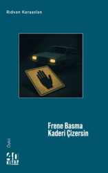 Frene Basma Kaderi Çizersin - 40 Kitap