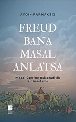 Freud Bana Masal Anlatsa - Bilge Kültür Sanat