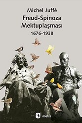 Freud-Spinoza Mektuplaşması 1676 - 1938 - Metis Yayınları