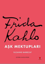 Frida Kahlo Aşk Mektupları - Kırmızı Kedi Yayınevi