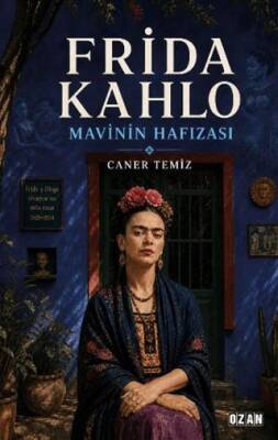Frida Kahlo - Mavinin Hafızası - 1