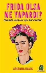 Frida Olsa Ne Yapardı? - Orman Kitap
