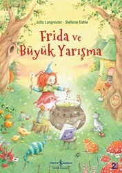 Frida ve Büyük Yarışma - İş Bankası Kültür Yayınları