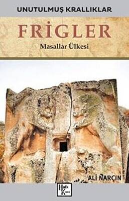 Frigler - Unutulmuş Krallıklar - 1