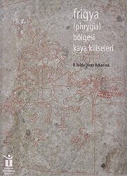 Frigya Bölgesi Kaya Kiliseleri - Eren Yayıncılık