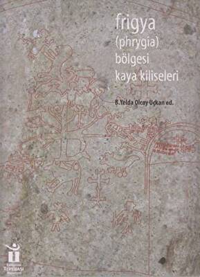 Frigya Bölgesi Kaya Kiliseleri - 1