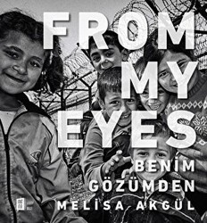 From My Eyes - Benim Gözümden - Mona Kitap