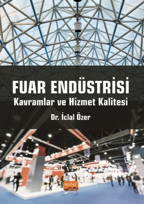 Fuar Endüstrisi: Kavramlar ve Hizmet Kalitesi - 1
