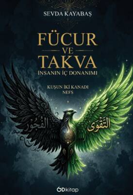Fücur ve Takva Kuşun İki Kanadı - 1