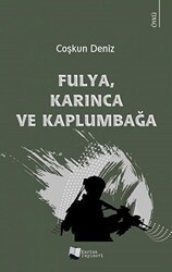 Fulya, Karınca ve Kaplumbağa - Karina Yayınevi