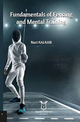 Fundamentals Of Fencing And Mental Training - 1
