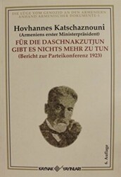Für Die Daschnakzutjun Gibt es Nichts Mehr Zu Tun - Kaynak Yayınları
