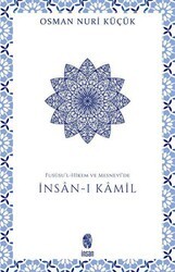 Fususu’l-Hikem ve Mesnevi’de İnsan-ı Kamil - İnsan Yayınları