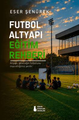 Futbol Altyapı Eğitim Rehberi - 1