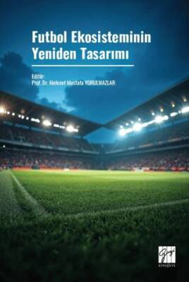 Futbol Ekosisteminin Yeniden Tasarımı - 1