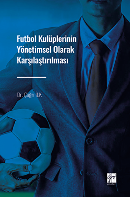 Futbol Kulüplerinin Yönetimsel Olarak Karşılaştırılması - 1