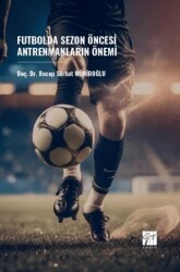 Futbolda Sezon Öncesi Antrenmanların Önemi - Gazi Kitabevi