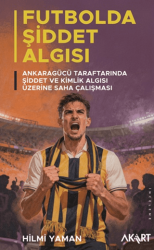 Futbolda Şiddet Algısı - Akart Yayınları