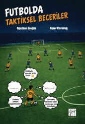 Futbolda Taktiksel Beceriler - Gazi Kitabevi