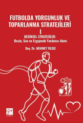 Futbolda Yorgunluk Ve Toparlanma Stratejileri 1 - Gazi Kitabevi