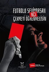 Futbolu Seviyorsan Acı Çekmeyi Öğrenmelisin - 1