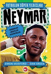 Futbolun Süper Yıldızları- Neymar Gerçekler, Hikayeler,İstatistikler - Beyaz Balina Yayınları