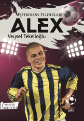 Futbolun Yıldızları Alex Poster Hediyeli - Kabile Çocuk