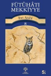 Fütuhat-ı Mekkiyye 8 - Litera Yayıncılık
