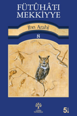 Fütuhat-ı Mekkiyye 8 - 1