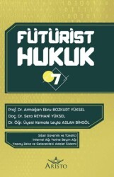 Fütürist Hukuk 7 - Aristo Yayınevi