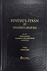 Füyuzü`l-İtkan Fi Vücuhi`l-Kur`an - Hacıveyiszade İlim ve Kültür Vakfı Yayınları