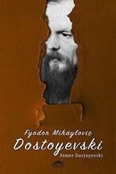 Fyodor Mihayloviç Dostoyevski - Maya Kitap