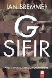 G Sıfır Küresel Liderler ve İttifaklar Çağının Sonu - Final Kültür Sanat Yayınları