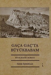 Gaça Gaç’ta Büyükbabam - İkinci Adam Yayınları