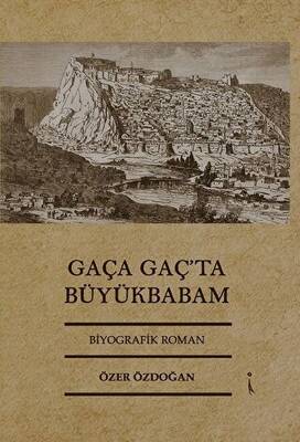 Gaça Gaç’ta Büyükbabam - 1
